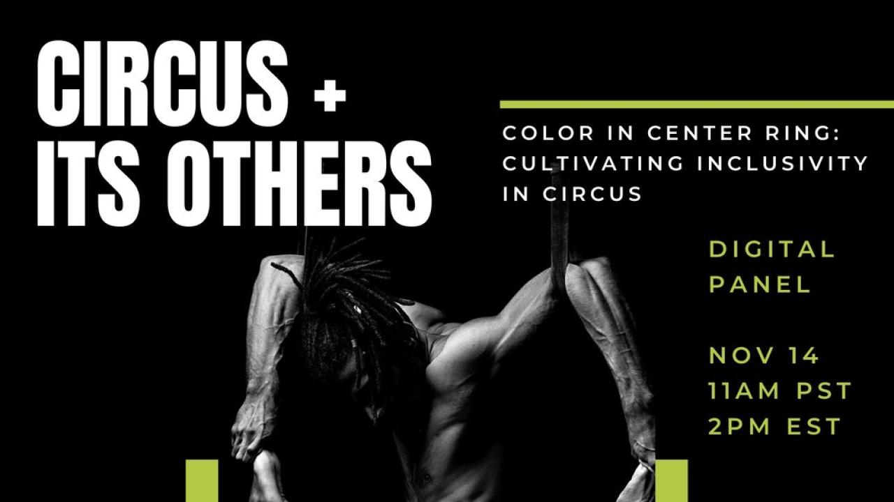 "Circus + Its Others: Color in Center Ring: Cultivating Inclusivity in Circus"