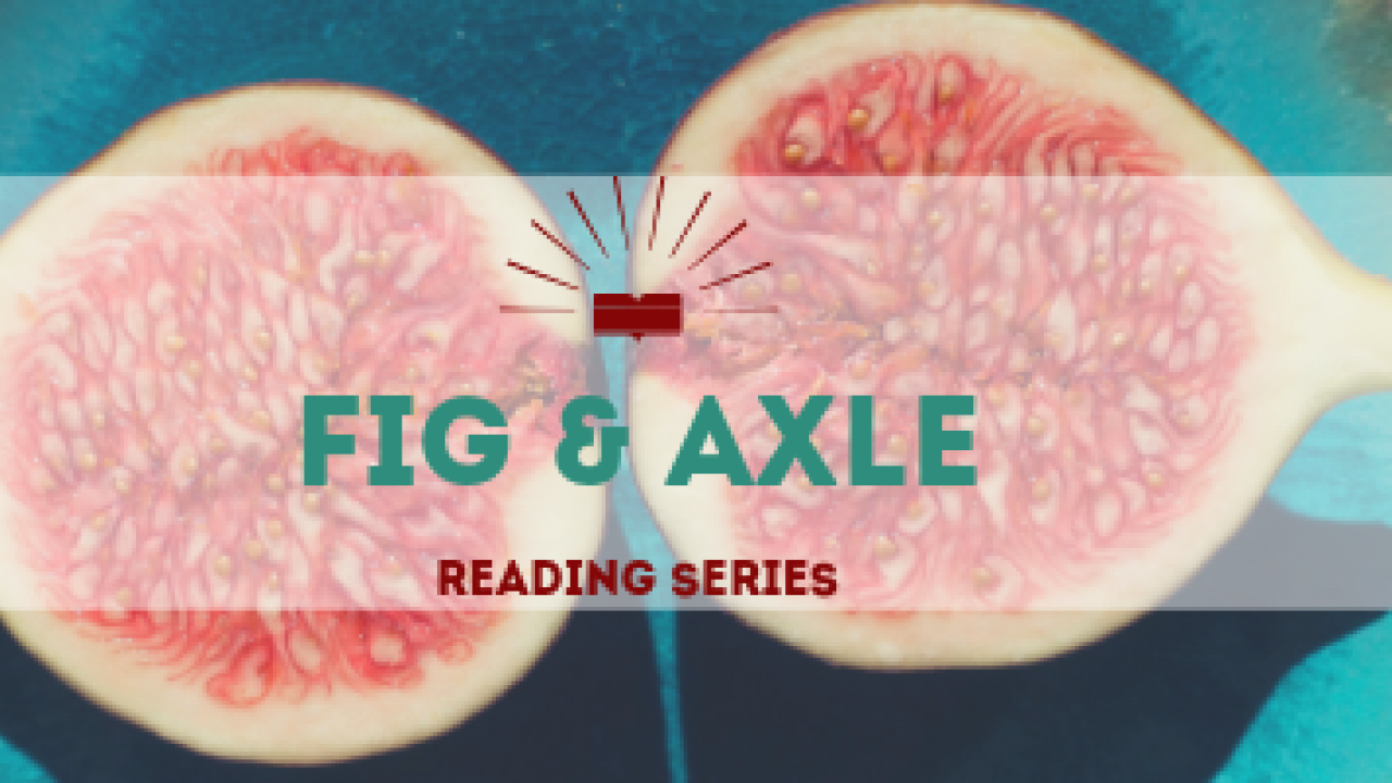 image of a fig with text "fig & axle reading series"