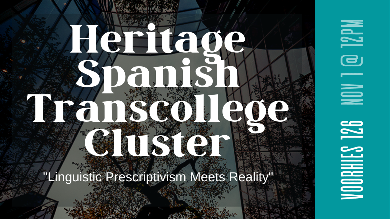 event flier for heritage spanish cluster event. information reproduced in website below