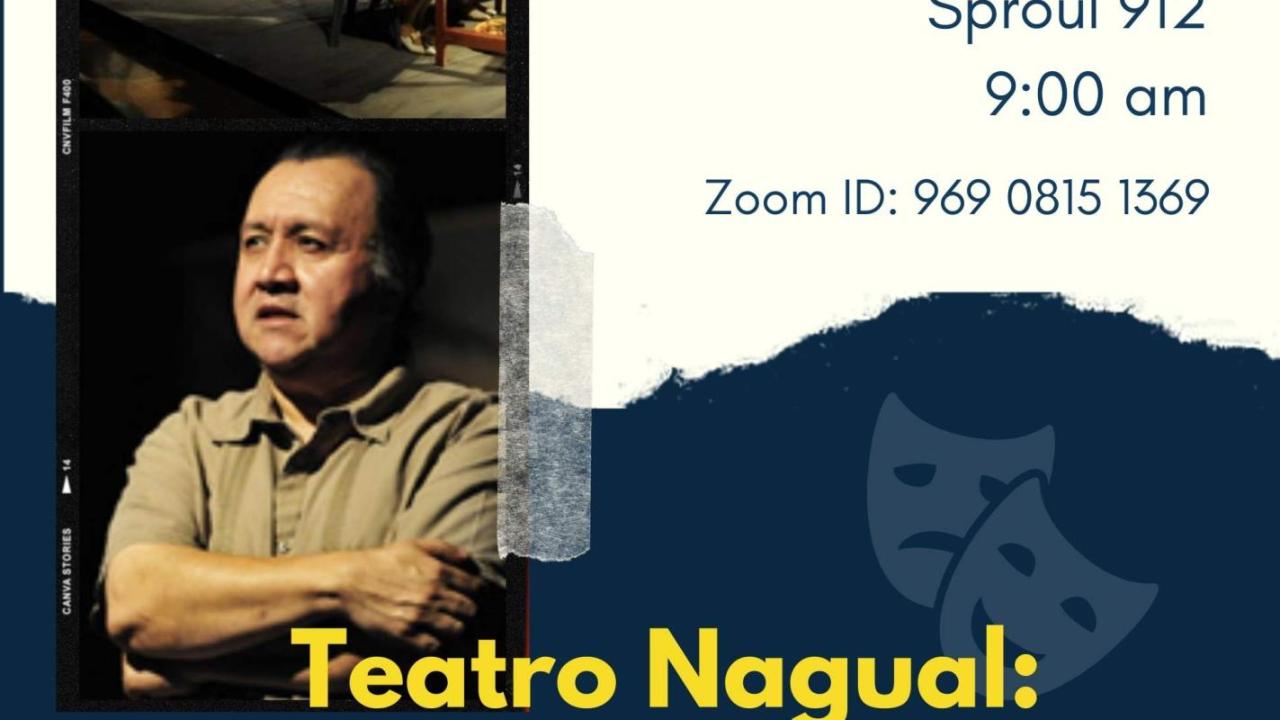 Event flier for Teatro Nagual event. Contents are reproduced in the event description on this page.