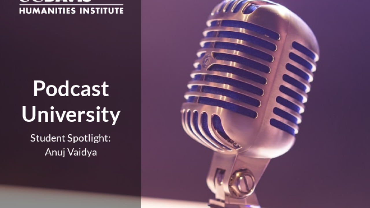 Podcast University Profile: “Of Forests and Floods” with Anuj Vaidya
