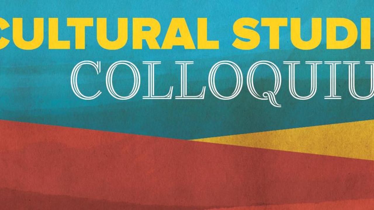 Cultural Studies Colloquium Banner